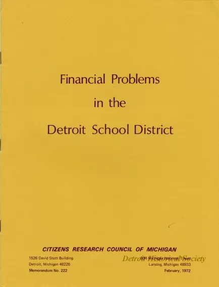 Report - Financial Problems in the Detroit School District
Memorandum No. 222, February 1972