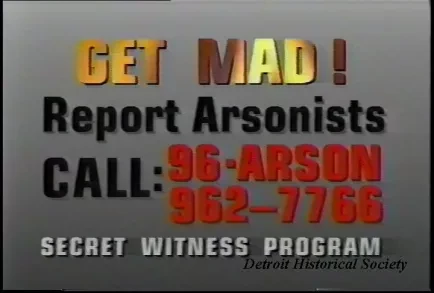 VHS - Arson PSAs
(7) 10 second spots
(6) 30 second spots
Public Service Announcements