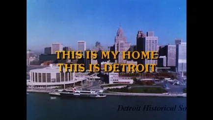 Film, Motion Picture - This Is My Home, This Is Detroit