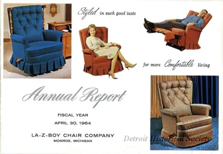 Report, Annual - Annual Report, 
Fiscal Year April 30, 1964
La-Z-Boy Chair Company