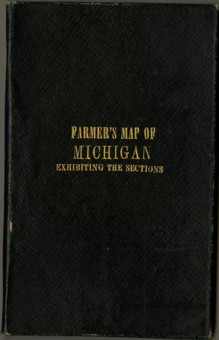 Cover, Map - Farmer's Map of Michigan Exhibiting the Sections