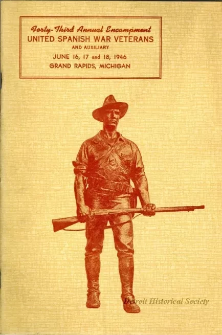 Program - Forty-Third Annual Encampment, Department of Michigan, 
United Spanish War Veterans and Auxiliary
