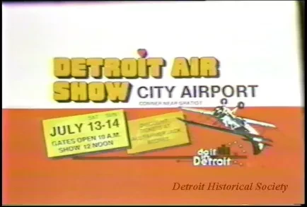 U-Matic - Detroit Air Show 1985 00:30:00
Detroit Air Show 1985 00:10:00
DUB/eg/6-24-85