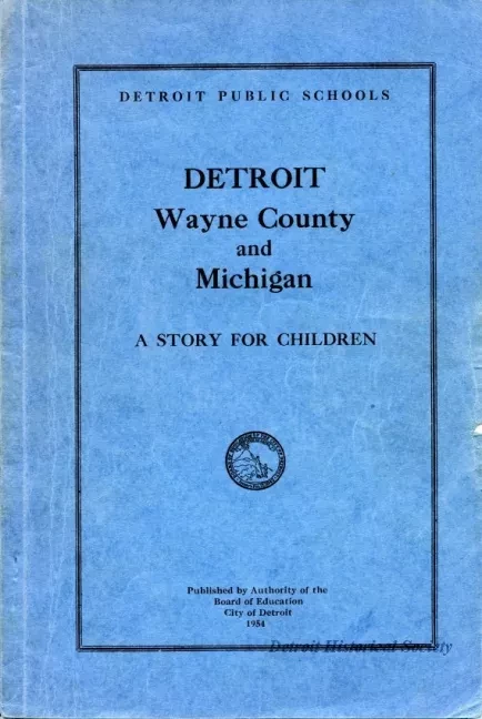 Booklet - Detroit, Wayne County and Michigan - 
A Story for Children