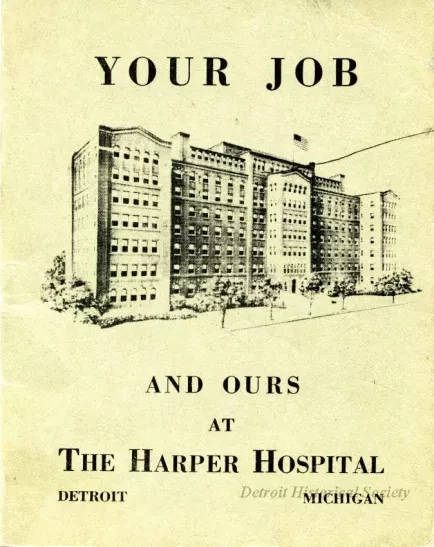 Booklet - Your Job and Ours at the Harper Hospital