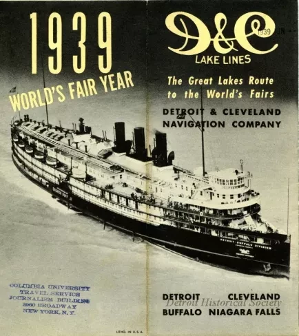 Brochure - D&C Lake Lines
The Great Lakes Route to the World's Fairs
Detroit & Cleveland Navigation Company