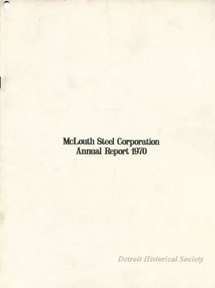Report, Annual - McLouth Steel Corporation Annual Report 1970