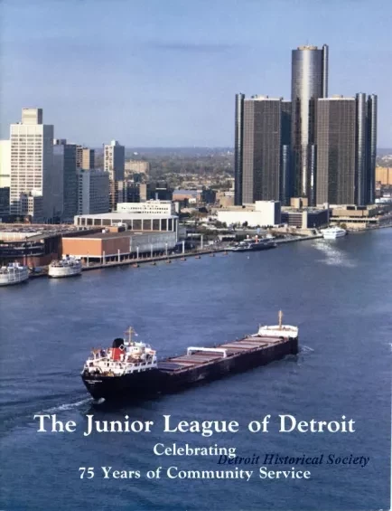 Booklet - The Junior League of Detroit 
Celebrating 75 Years of Community Service