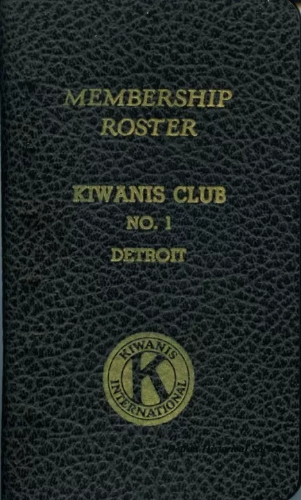 Roster - Membership Roster
Kiwanis Club No. 1, Detroit