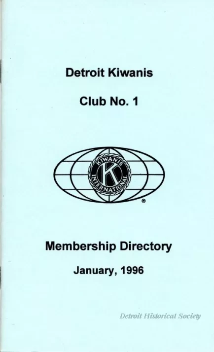 Directory - Detroit Kiwanis Club No. 1 
Membership Directory
January, 1996