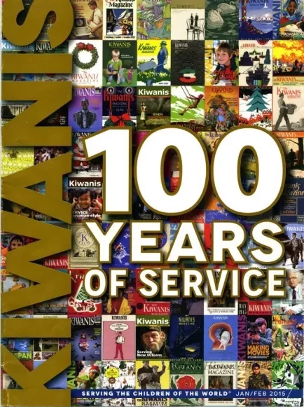 Magazine - The Kiwanis Magazine
Special 100th Anniversary Issue