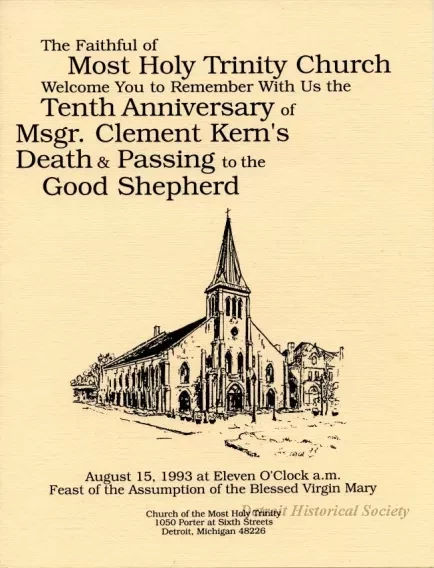 Program - The Faithful of Most Holy Trinity Church 
Welcome You to Remember with Us the Tenth Anniversary of Msgr. Clement Kern's Death & Passing to the Good Shepherd.