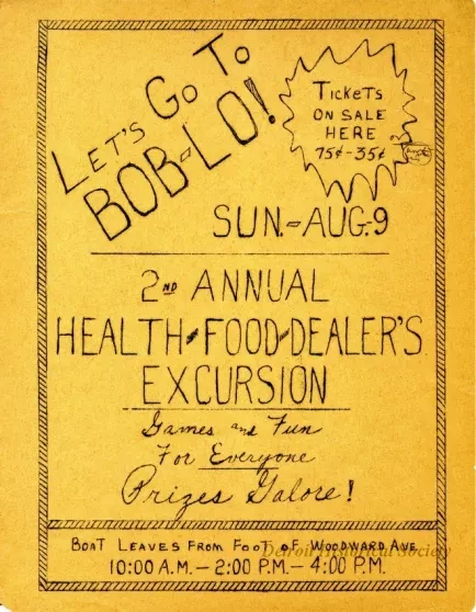 Ad, Print - Let's Go to Bob-Lo
2nd Annual Health Food Dealer's Excursion to Bob-Lo
