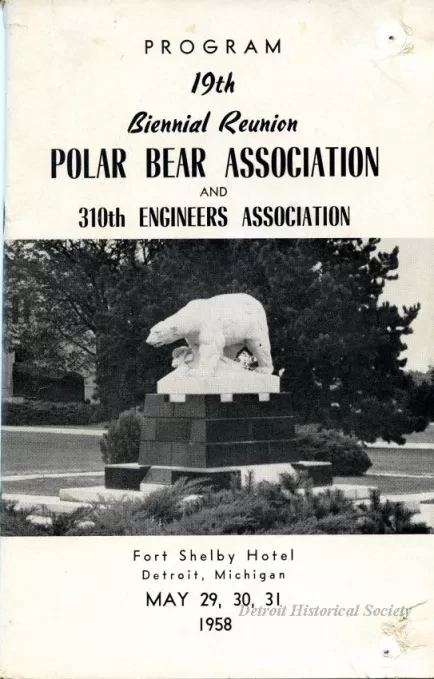 Program - Program, 19th Biennial Reunion, Polar Bear Association
and 310th Engineers Association