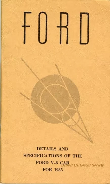 Booklet - FORD
Details and
Specifications of the
V-8 Car
For 1935