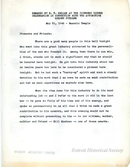 Speech - Remarks by K.T. Keller At The Pioneers Dinner
Celebration In Connection With The Automotive
Golden Jubilee
May 31, 1946 - Masonic Temple