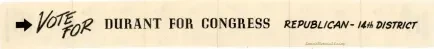 Advertisement - Vote For
DURANT for
CONGRESS
To get that hand 
out of your pocket!