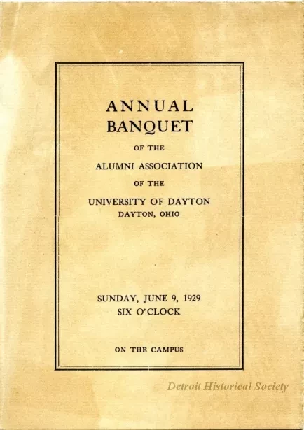 Program - Annual Banquet of he Alumni Association of the University of Dayton
Dayton, Ohio