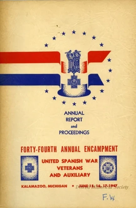 Program - Annual Report and Proceedings
Forty-Fourth Annual Encampment, Department of Michigan, 
United Spanish War Veterans and Department Auxiliary