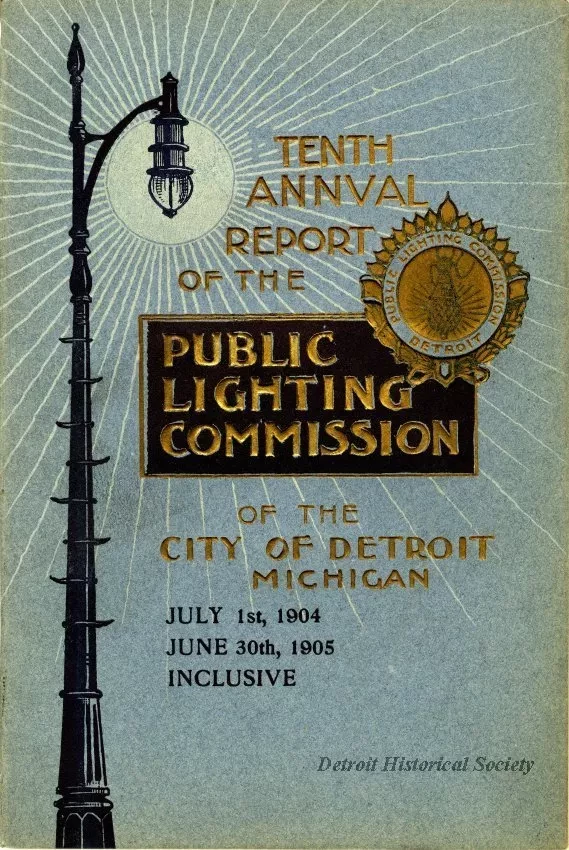 Booklet - Tenth Annual Report of the Public Lighting Commission of the City of Detroit, Michigan