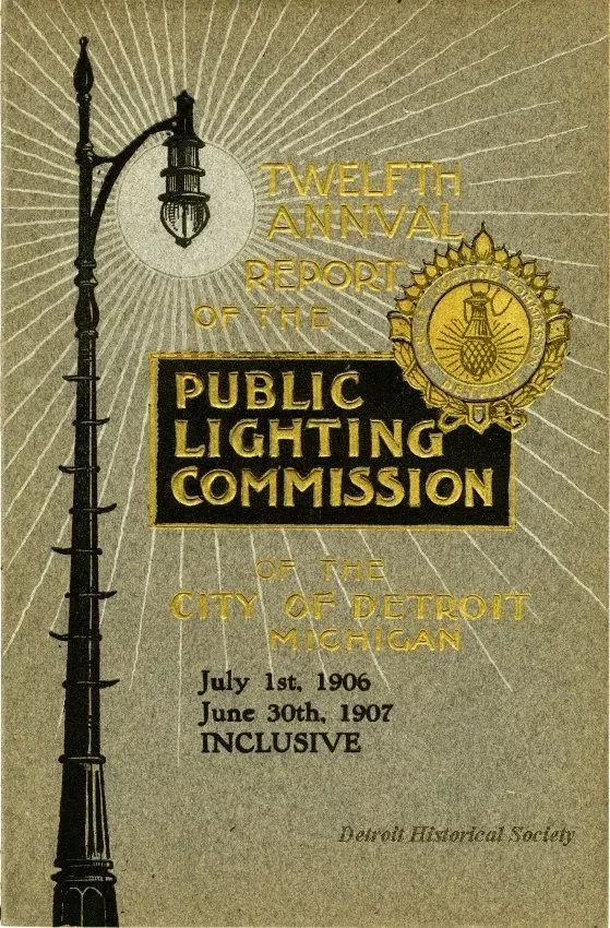 Booklet - Twelfth Annual Report of the Public Lighting Commission of the City of Detroit, Michigan