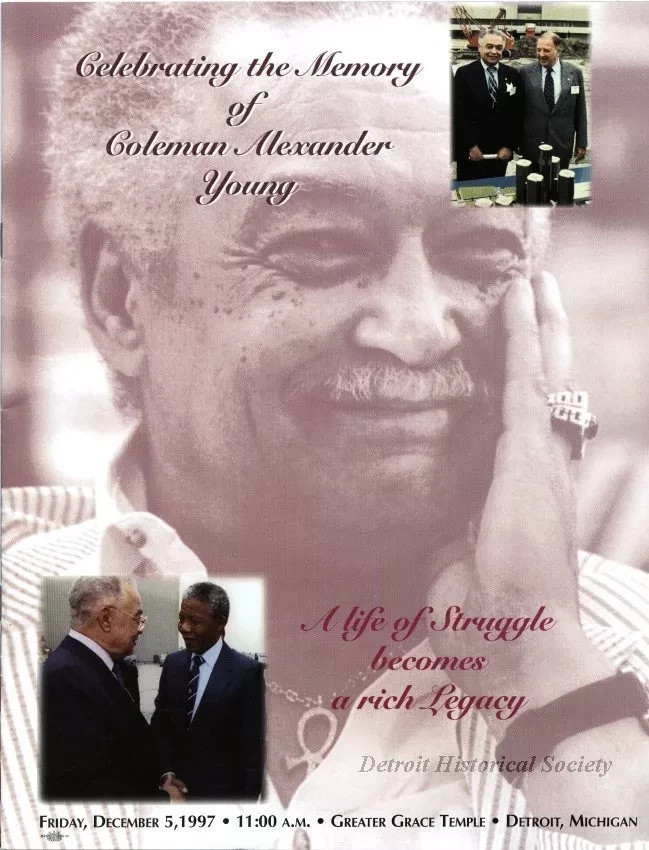 Program - Celebrating the Memory of Coleman Alexander Young,
A Life of Struggle Becomes a Rich Legacy
