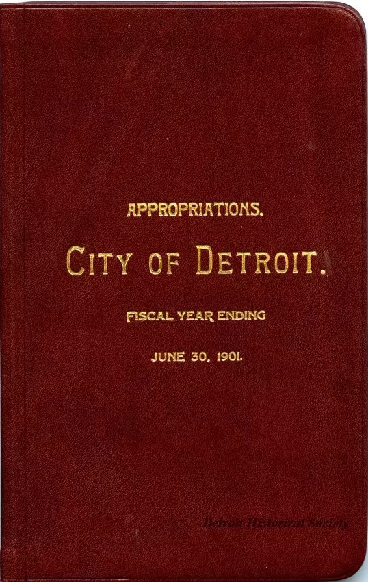 Booklet - Appropriations, City of Detroit.
Fiscal Year Ending June 30, 1901.