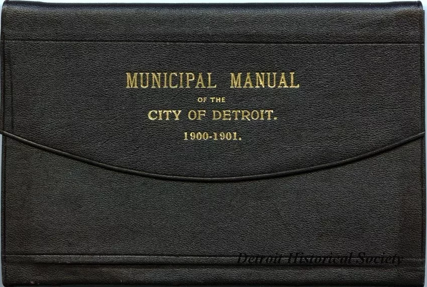 Booklet - Municipal Manual of the City of Detroit, 1900-1901.