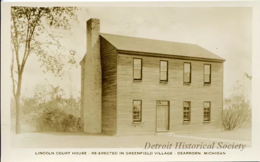 Postcard - Lincoln Court House - Re-erected in Greenfield Village - Dearborn, Michigan