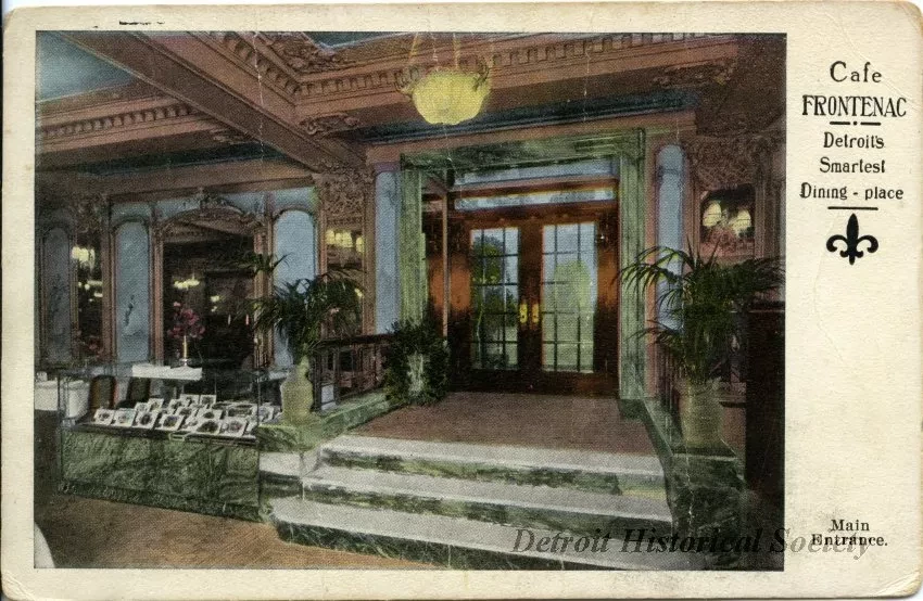 Postcard - Cafe Frontenac, Detroit's Smartest Dining-place.
Main Entrance.