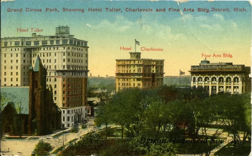 Postcard - Grand Circus Park, Showing Hotel Tuller, Charlevoix and Fine Arts Bldg. Detroit, Mich.