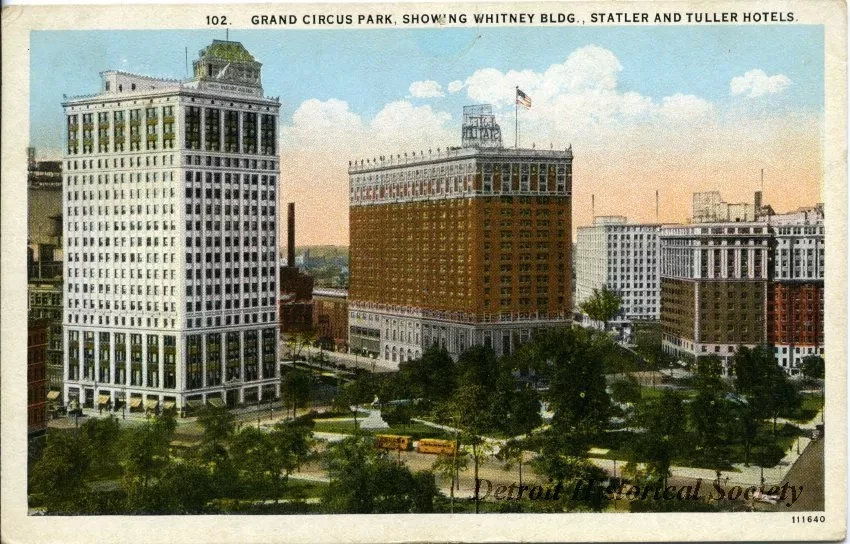 Postcard - Grand Circus Park, Showing Whitney Bldg., Statler and Tuller Hotels.