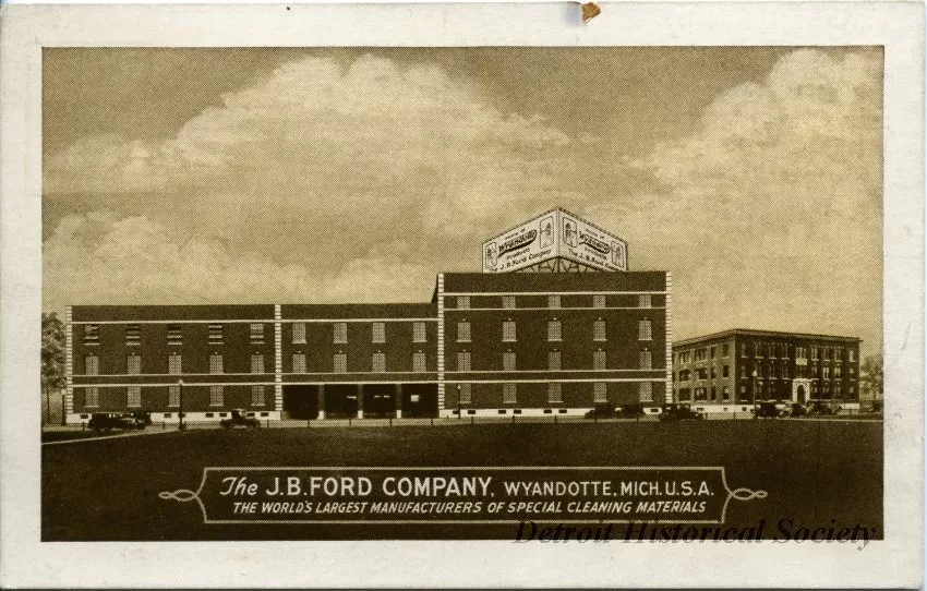 Postcard - The J.B. Ford Company, Wyandotte, Mich. U.S.A.
The World's Largest Manufacturers of Special Cleaning Materials