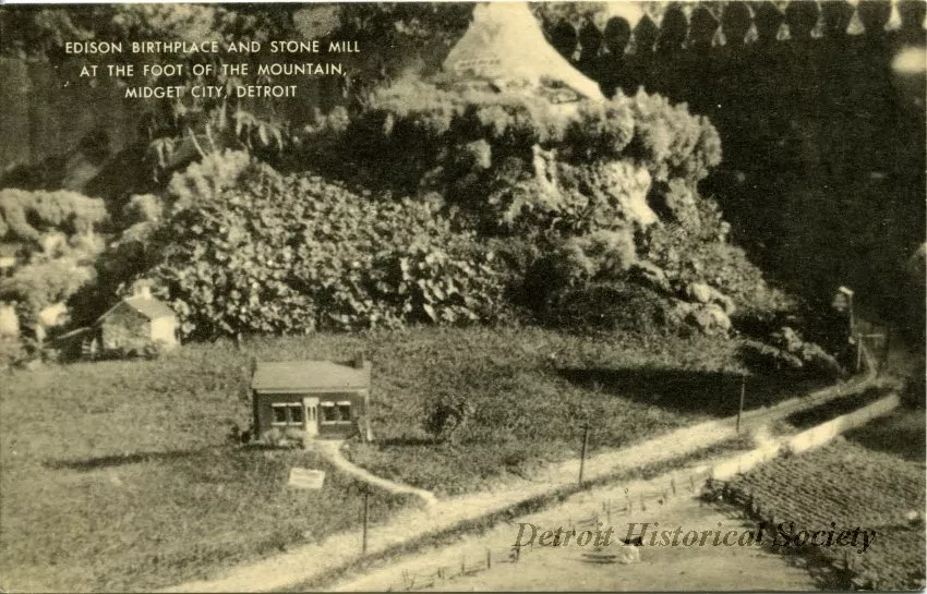 Postcard - Edison Birthplace and Stone Mill at the Foot of the Mountain, Midget City, Detroit