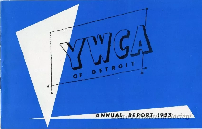 Booklet - YWCA of Detroit, Annual Report 1953