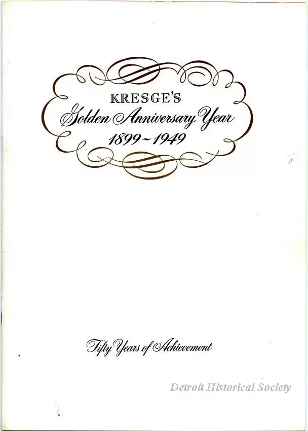 Booklet - Kresge's Golden Anniversary Year, 1899-1949, Fifty Years of Achievement