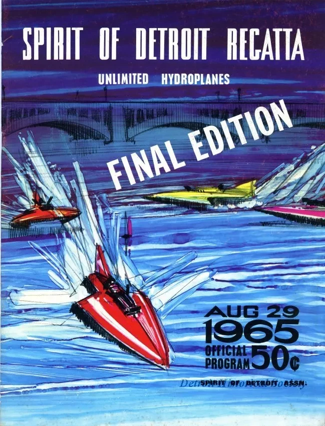 Program - Spirit of Detroit Regatta,
Unlimited Hydroplanes, Final Edition