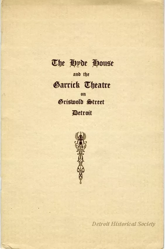 Booklet - The Hyde House and the Garrick Theatre on Griswold Street