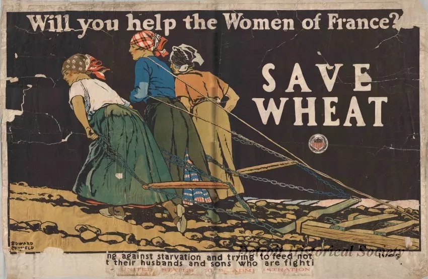 Poster - Will You Help the Women of France?
Save Wheat