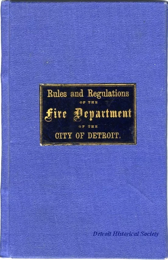 Rules - Rules and Regulations of the Fire Department of the City of Detroit