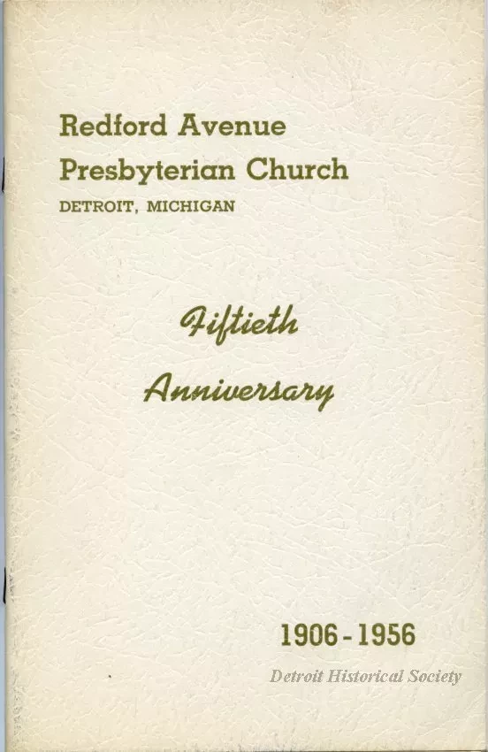 Booklet - Redford Avenue Presbyterian Church, Detroit, Michigan, Fiftieth Anniversary, 1906-1956