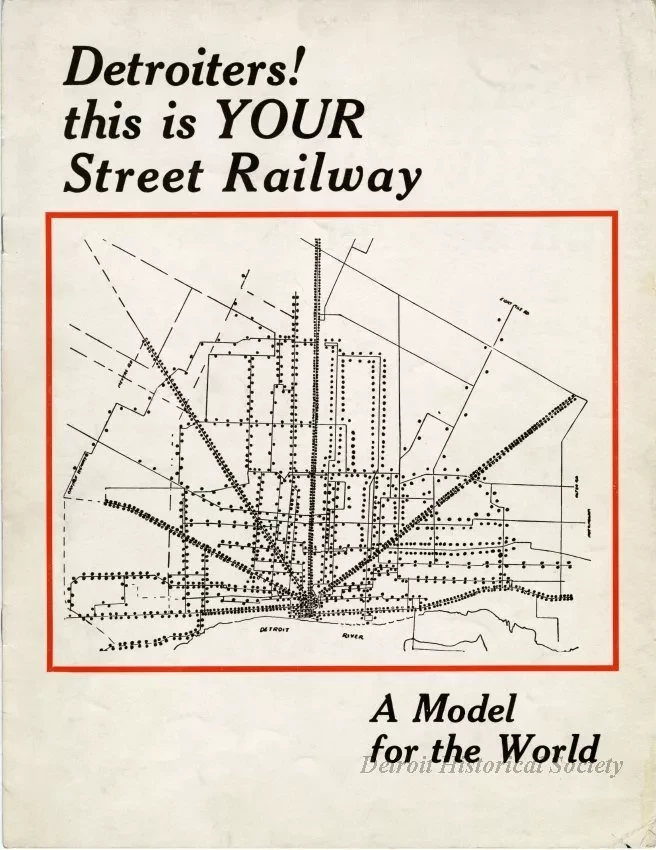 Brochure - Detroiters! this is YOUR Street Railway, A Model for the World