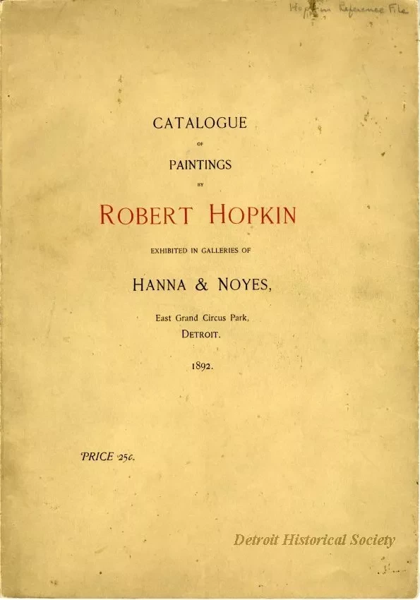 Catalog - Catalogue of Paintings by Robert Hopkin Exhibited in Galleries of Hanna & Noyes