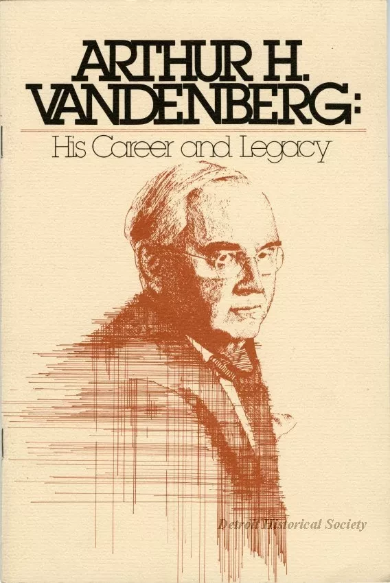 Booklet - Arthur H. Vandenberg: His Career and Legacy