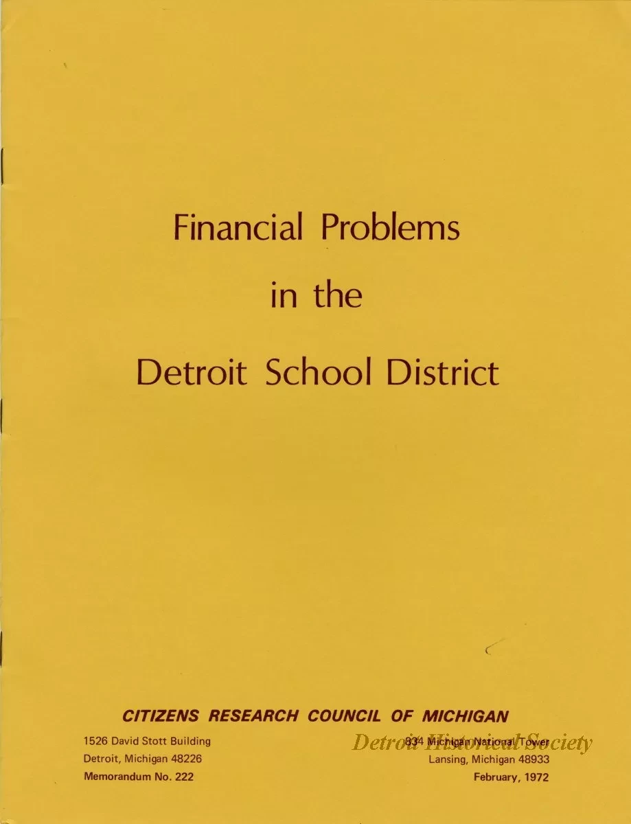 Report - Financial Problems in the Detroit School District
Memorandum No. 222, February 1972