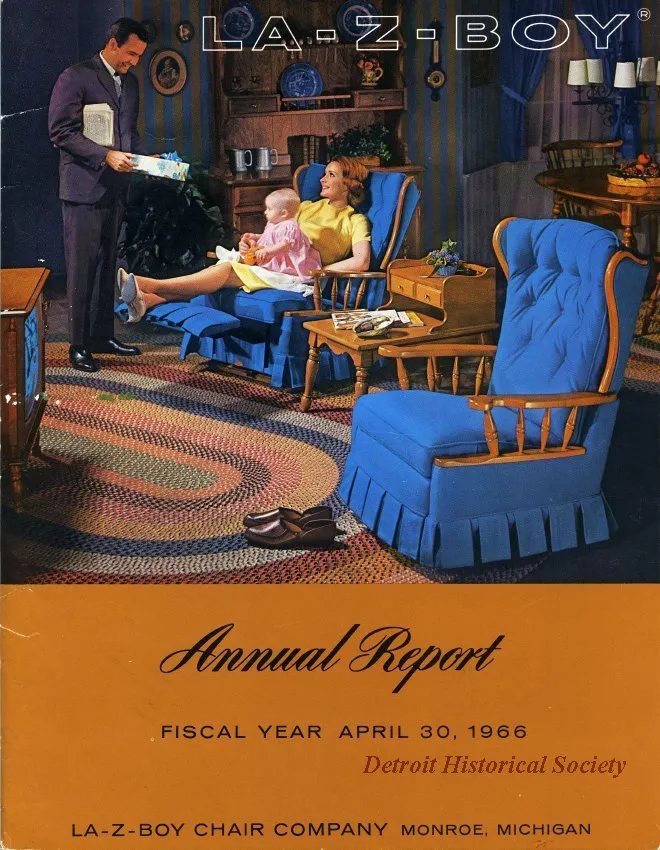 Report, Annual - Annual Report, 
Fiscal Year April 30, 1966
La-Z-Boy Chair Company