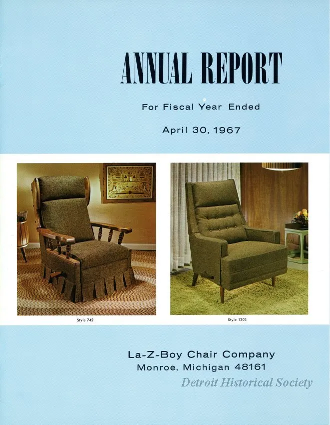Report, Annual - Annual Report, 
Fiscal Year April 30, 1967
La-Z-Boy Chair Company
