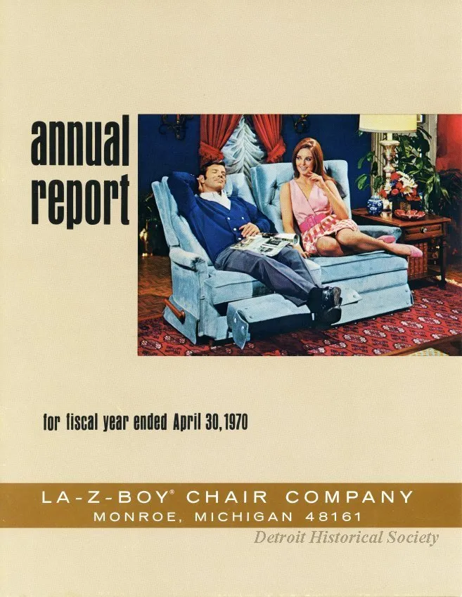 Report, Annual - Annual Report, 
Fiscal Year April 30, 1970
La-Z-Boy Chair Company