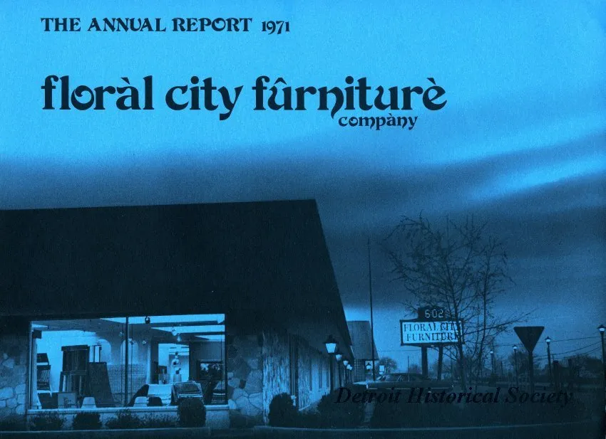 Report, Annual - The Annual Report, 1971
Floral City Furniture Company, Monroe, Michigan