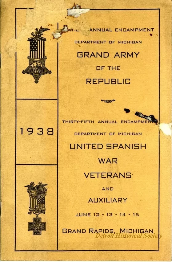 Program - The Annual Encampment, Department of Michigan, 
Grand Army of the Republic
Thirty-Fifth Annual Encampment, Department of Michigan, 
United Spanish War Veterans and Auxiliary